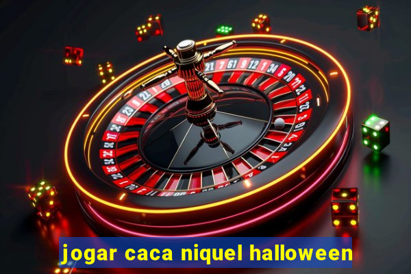 jogar caca niquel halloween